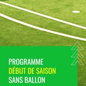 Programme début de saison sans ballon
