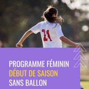 Programme féminin début de saison sans ballon
