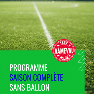 Programme saison complète sans ballon et avec Vameval