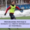 TREVE HIVERNALE AU FOOTBALL