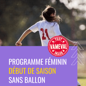 Programme féminin début de saison sans ballon et avec Vameval