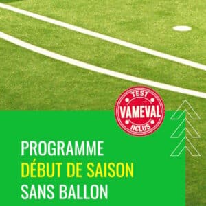 Programme début de saison sans ballon avec Vameval